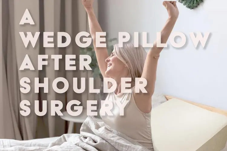 A Wedge Pillow After Shoulder Surgery: How to Sleep 